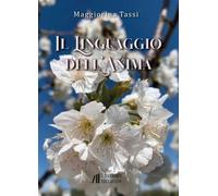 Libri Tassi Maggiorina - Il Linguaggio Dell'anima