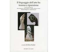 Il linguaggio dell'arte fra trauma e riparazione