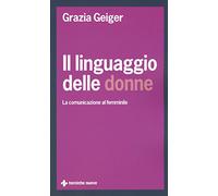 Il linguaggio delle donne. La comunicazione al femminile