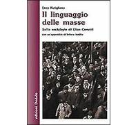 Il linguaggio delle masse. Sulla sociologia di Elias Canetti