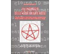 Il linguaggio delle nuove Brigate Rosse. Frasari, scelte stilistiche e analisi comparativa delle rivendicazioni dei delitti D'Antona e Biagi
