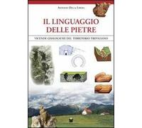 Il linguaggio delle pietre. Vicende geologiche del territorio trevigiano