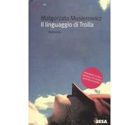 Il linguaggio di Trolla