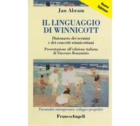 Il linguaggio di Winnicott. Dizionario dei termini e dei concetti