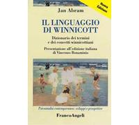 Il linguaggio di Winnicott. Dizionario dei termini e dei concetti winnicottiani. Nuova ediz.