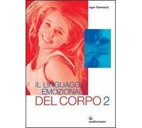 Libri Roger Fiammetti - Il Linguaggio Emozionale Del Corpo 2