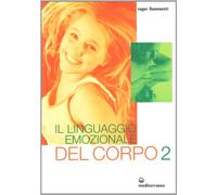 Libri Roger Fiammetti - Il Linguaggio Emozionale Del Corpo 2
