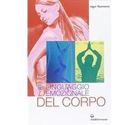 Il linguaggio emozionale del corpo. Ediz. illustrata [Paperback] [Mar 27, 2007]