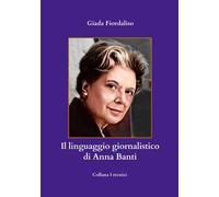 Il linguaggio giornalistico di Anna Banti