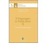 Il linguaggio in Edith Stein. Vol. 2: Aspetti fenomenologici.