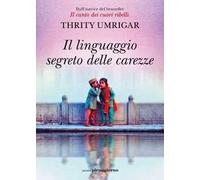Il linguaggio segreto delle carezze
