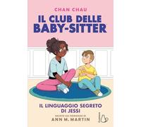 Il linguaggio segreto di Jessi. Il Club delle baby-sitter (Vol. 12)