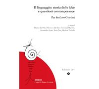 Il linguaggio: storia delle idee e questioni contemporanee. Per Stefano Gensini