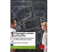 Il linguaggio verbale nell'autismo. Strategie di insegnamento per bambini ...