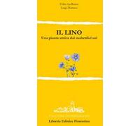 Il lino. Una pianta dai molteplici usi