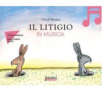 Il litigio in musica. Ediz. a colori. Con QR Code