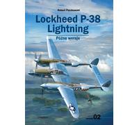 Il Lockheed P-38 Lightning. Versioni tardive - Robert Pęczkowski