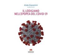Il lodigiano nell'epopea del COVID-19