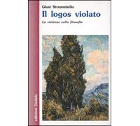 Il logos violato. La violenza nella filosofia