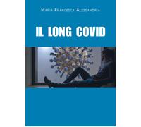 Il Long Co vid di Maria Francesca Alessandria, 2022, Youcanprint