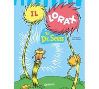 Il Lorax. Ediz. a colori