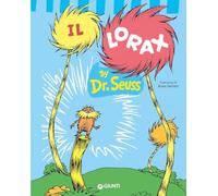 Il Lorax. Ediz. a colori