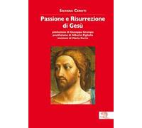 Il loro sguardo. Passione e risurrezione di Gesù