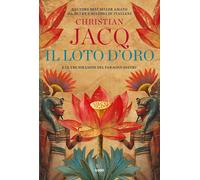 Il loto d'oro. E le tre piramidi del faraone Snefru - Jacq Christian