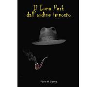 Il luna park dall'ordine imposto