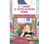 Il lunedì è tutta un'altra storia - Nöstlinger Christine