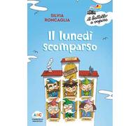 Il lunedì scomparso. Ediz. a colori