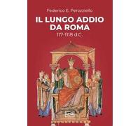 Il lungo addio da Roma (117-118 d.C.)