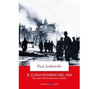 Il lungo inverno del 1933. Alle origini della seconda guerra mondiale