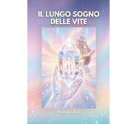 Il lungo sogno delle vite