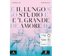 Il lungo studio. Lezioni di letteratura latina. Per le Scuole superiori. Con e-book. Con espansione online. L' età arcaica e repubblicana (Vol. 1)
