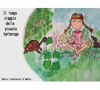 Il lungo viaggio della piccola tartaruga. Ediz. illustrata di Gaëlle, 2021, Yo