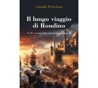 Il lungo viaggio di Rondino. La IV crociata dal Cadore a Costantinopoli