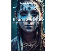 Il lungo viaggio. La Calabria dal Mesozoico agli albori della storia. Nuova ediz.