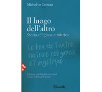 Il luogo dell'altro. Storia religiosa e mistica