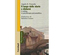 Il luogo delle storie e dintorni. Il setting in psicoterapia psicoanalitica