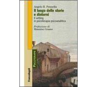 Il luogo delle storie e dintorni. Il setting in psicoterapia psicoanalitica