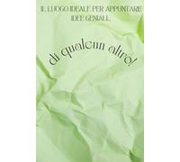 IL LUOGO IDEALE PER APPUNTARE IDEE GENIALI... DI QUALCUN ALTRO!: TACCUINO PER APPUNTI A RIGHE CHE METTE IL BUONUMORE, IDEALE COME REGALO