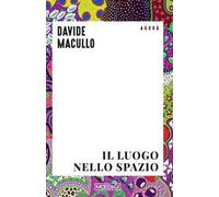 Il luogo nello spazio. Ediz. inglese