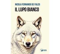 Il lupo bianco