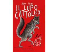 Il lupo cattolico e altre storie