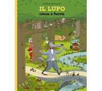 Il lupo. Cerca e trova. Ediz. a colori
