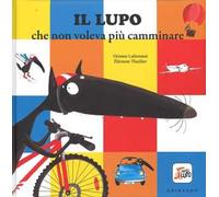 Il lupo che non voleva più camminare. Amico lupo