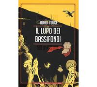 Lupo Dei Bassifondi - Tadao Tsuge - 2020