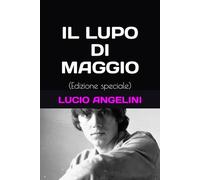 IL LUPO DI MAGGIO: (edizione speciale)