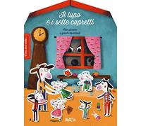 Il lupo e i sette capretti. C'era una volta.... Ediz. a colori
